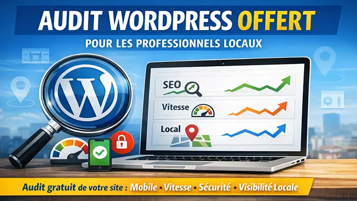 Audit WordPress offert à Liévin pour les professionnels locaux